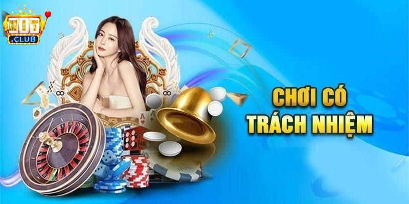 Các biện pháp trên HITCLUB để khuyến khích chơi có trách nhiệm